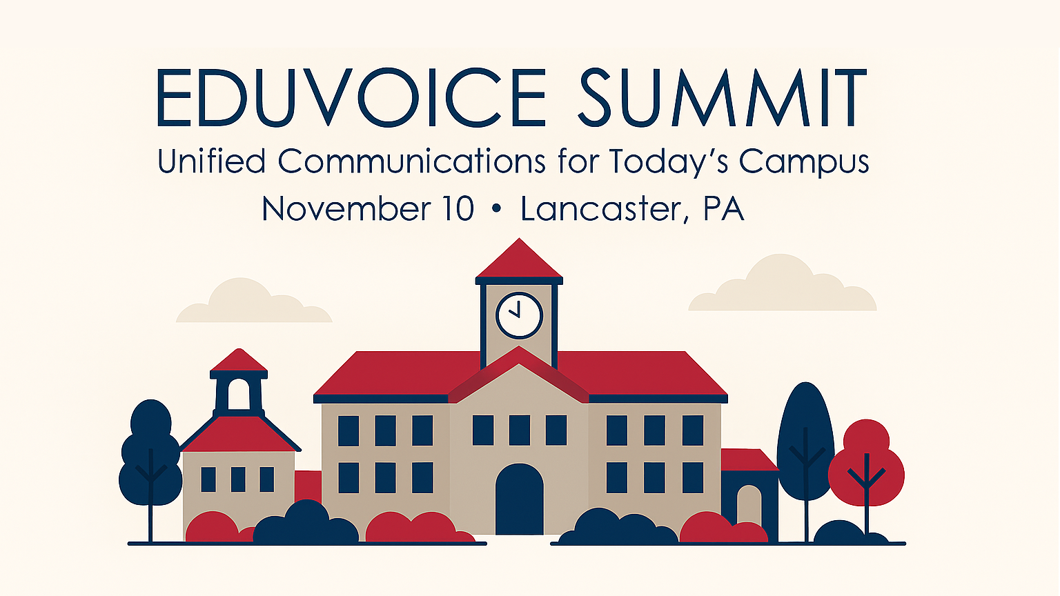 EduVoice Summit: Unified Communications for Today's Campus; November 10, Lancaster, PA