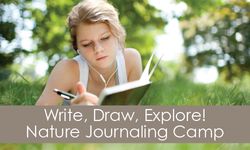 Girl writing outside, with wording, "Write, Draw, Explore! Nature Journaling Camp"